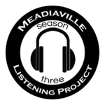 Read full story: Meadiaville Listening Project to Debut Its Third Season