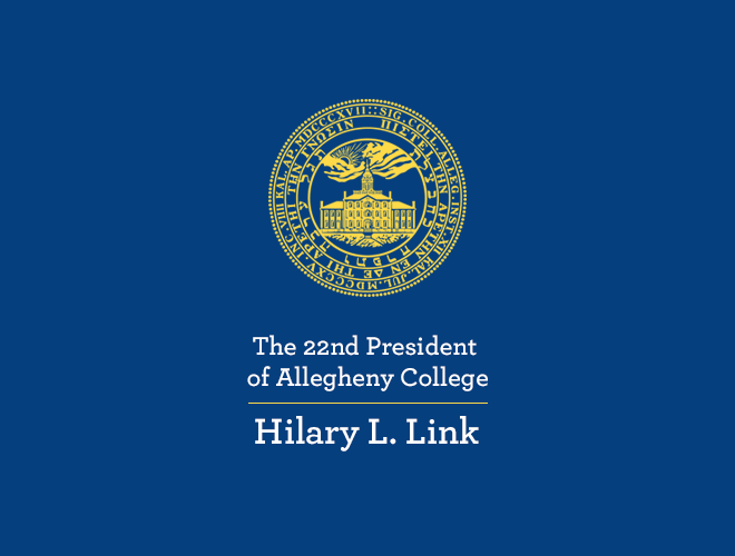 The 22nd President of Allegheny College, Hilary L Link